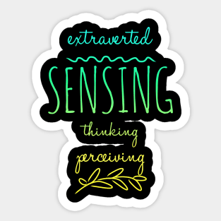 ESTP Extraverted, Sensing, Thinking, Perceiving Sticker